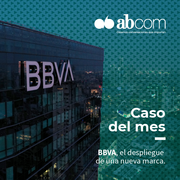 Caso del mes: BBVA, el despliegue de una nueva marca.